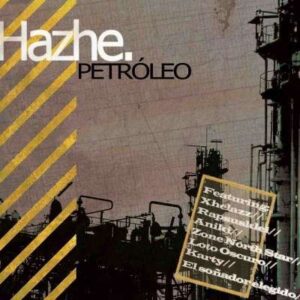 Hazhe - Petróleo (DIGITAL ALBUM)