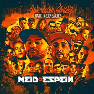Hazhe&Accion Sanchez - Meid in Espein 2 (DIGITAL ALBUM)