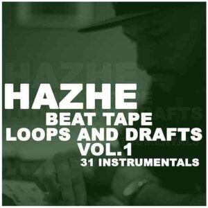 Hazhe - Loops and Drafts Beat Tape vol. 1 (DIGITAL ALBUM)